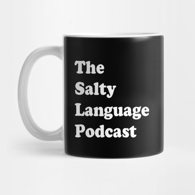 Salty Language Core Shirt by SaltyLanguagePods